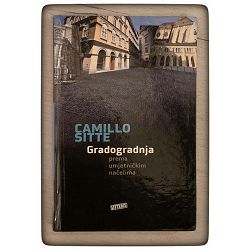 Gradogradnja: prema umjetničkim načelima Camillo Sitte / otpis