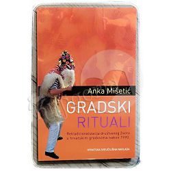 Gradski rituali Anka Mišetić