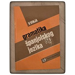 Gramatika španjolskog jezika Vojmir Vinja 