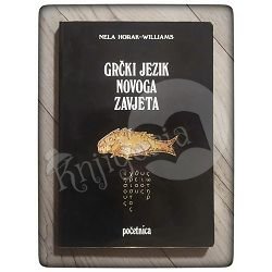 Grčki jezik Novoga zavjeta: početnica Nela Horak-Williams