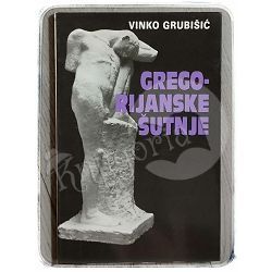 Gregorijanske šutnje Vinko Grubišić