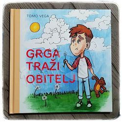 Grga traži obitelj Tomo Vega