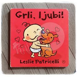 Grli, ljubi! Leslie Patricelli