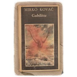Gubilište Mirko Kovač / otpis