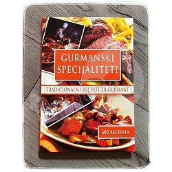 GURMANSKI SPECIJALITETI tradicionalni recepti za gurmane 