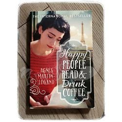 HAPPY PEOPLE READ & DRINK COFFEE Agnès Martin-Lugand