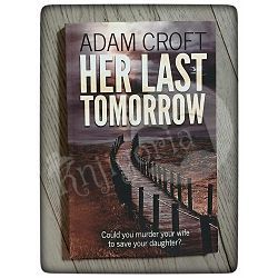 Her Last Tomorrow Adam Croft