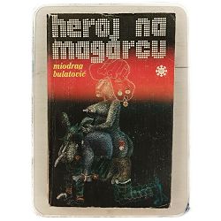 Heroj na magarcu Miodrag Bulatović
