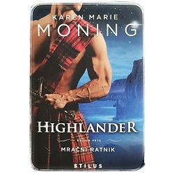 Highlander: Mračni ratnik Karen Marie Moning 