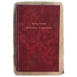 Historija marksizma I. Predrag Vranicki