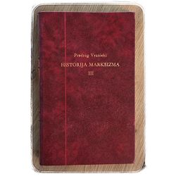 Historija marksizma III. Predrag Vranicki