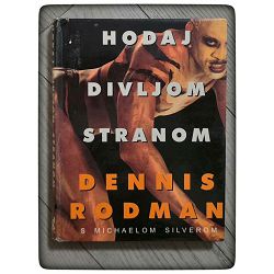 Hodaj divljom stranom Dennis Rodman / otpis
