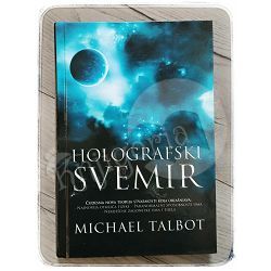 Holografski svemir Michael Talbot