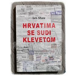 Hrvatima se sudi klevetom Les Shaw