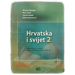 Hrvatska i svijet 2 - udžbenik Miroslav Akmadža, Mario Jareb, Zdenko Radelić, Robert Skenderović