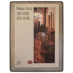 Hrvatski bog Mars Miroslav Krleža