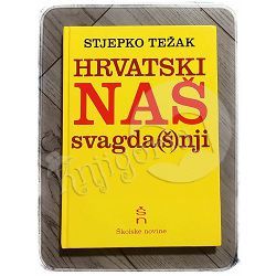 Hrvatski naš svagda(š)nji Stjepko Težak 