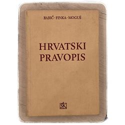 Hrvatski pravopis Stjepan Babić, Božidar Finka, Milan Moguš