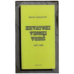 Hrvatski vinski vodič 1997/1998 Srećko Ljubljanović