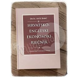 HRVATSKO - ENGLESKI EKONOMSKI RJEČNIK Ante Babić