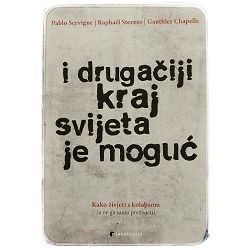 I drugačiji kraj svijeta je moguć Pablo Servigne , Raphaël Stevens , Gauthier Chapelle