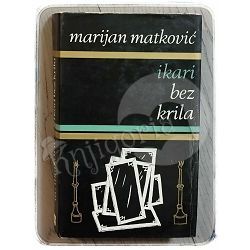 Ikari bez krila: drame Marijan Matković