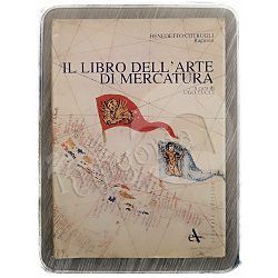 Il libro dell'arte di mercatura Benedetto Cotrugli 