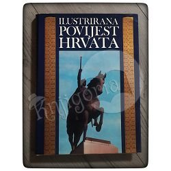 Ilustrirana povijest Hrvata Josip Adamček