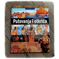 ILUSTRIRANA POVIJEST SVIJETA 11: Putovanja i otkrića 