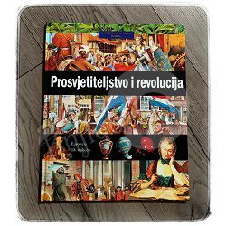 ILUSTRIRANA POVIJEST SVIJETA 16: Prosvjetiteljstvo i revolucija