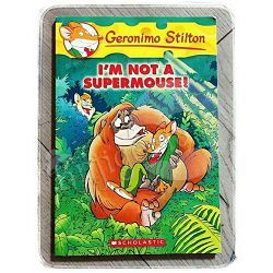 I'm not a supermouse! Geronimo Stilton