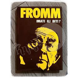 Imati ili biti? Erich Fromm