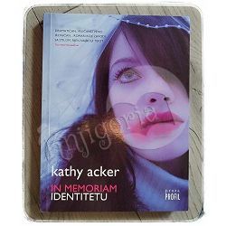 In memoriam identitetu Kathy Acker