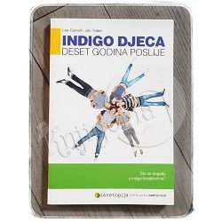 Indigo djeca - deset godina poslije Jan Tober, Lee Carroll