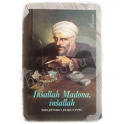 Inšallah Madona, inšallah Miljenko Jergović