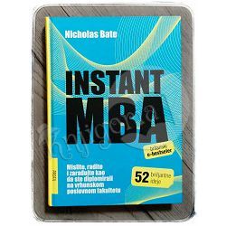 Instant MBA Nicholas Bate - TVRDI UVEZ