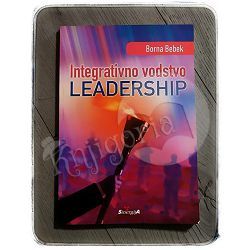 Integrativno vodstvo- leadership Borna Bebek 