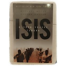 ISIS: U srcu vojske terora Michael Weiss, Hassan Hassan