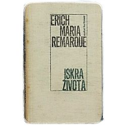 Iskra života Erich Maria Remarque