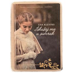 Iskušaj me u sumrak Lisa Kleypas / otpis