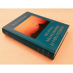 Islam i muslimani u Hrvatskoj Ševko Omerbašić