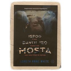 Ispod Đavoljeg mosta Loreth Anne White