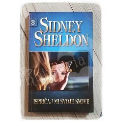 Ispričaj mi svoje snove Sidney Sheldon