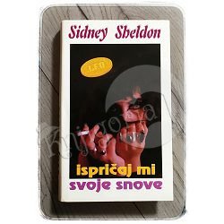 ISPRIČAJ MI SVOJE SNOVE Sidney Sheldon