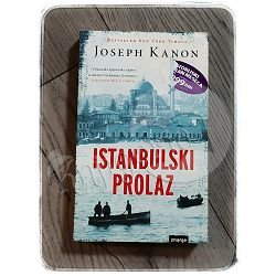 ISTANBULSKI PROLAZ Joseph Kanon 