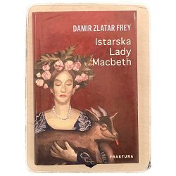 Istarska Lady Macbeth Damir Zlatar Frey / otpis