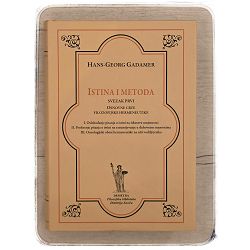 Istina i metoda (svezak prvi) Hans-Georg Gadamer