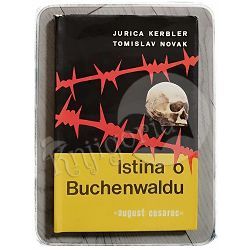 Istina o Buchenwaldu Jurica Kerbler, Tomislav Novak