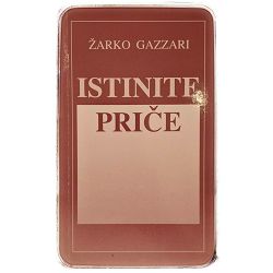 Istinite priče Žarko Gazzari