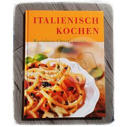 Italienisch kochen  Marieluise Christl-Licosa 